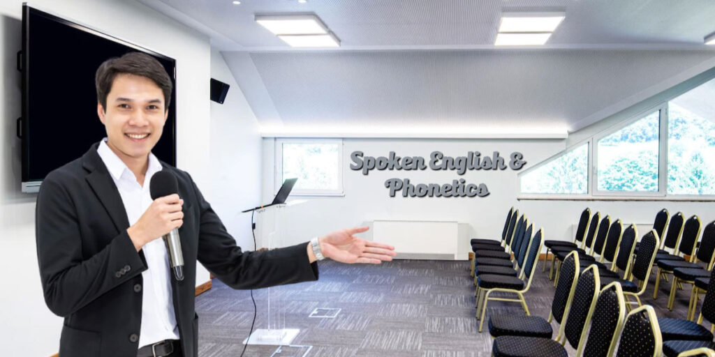 Spoken English & Phonetics